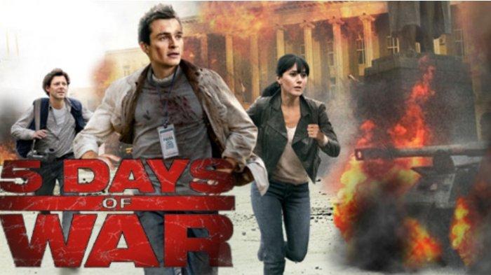 Sinopsis 5 Days of War, Tayang di Bioskop Trans TV Malam Ini