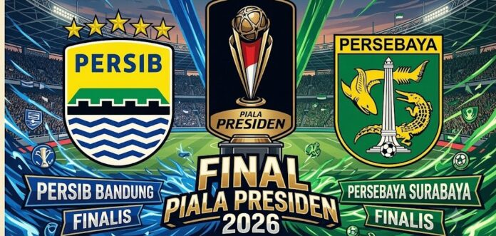 b4ac71bf-8c8a-41c3-baa1-c53ba0e28429 final piala presiden 2026 fokusjabar.id